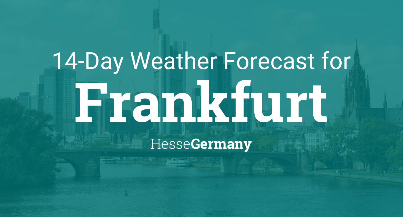 Wettervorhersage Frankfurt 7 Tage
